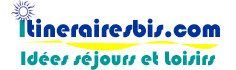 www.itinerairesbis.com idées de séjours et voyages